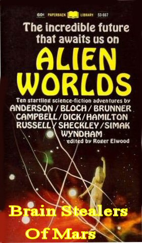 The Brain Stealers Of Mars